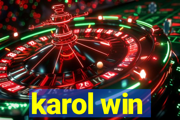 karol win